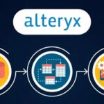 Alteryx Certification: How it can Boost Your Data Analytics Career?